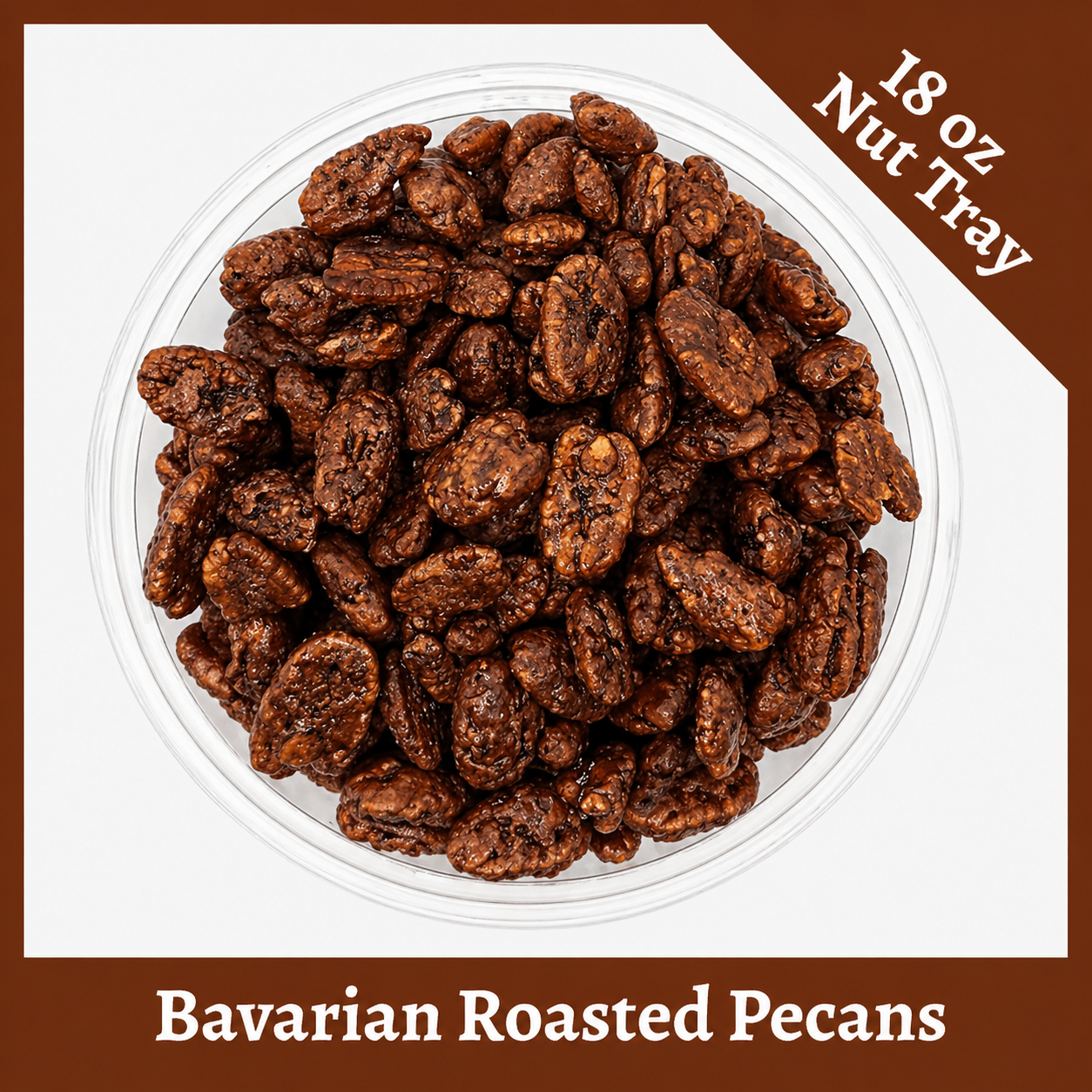 Bavarian Roasted Pecans - 18oz Nut Tray